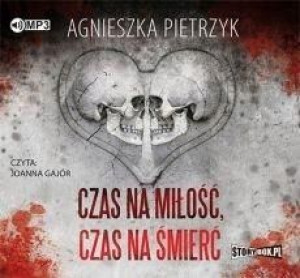Czas na miłość, czas na śmierć audiobook