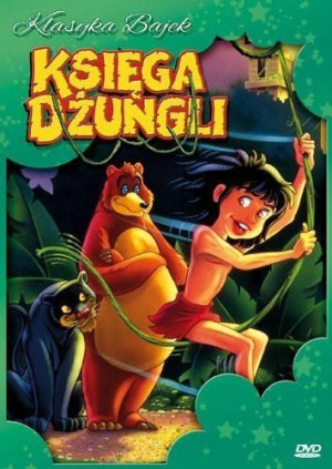 Klasyka bajki. Księga dżungli