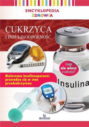 Encyklopedia zdrowia. Cukrzyca i insuliooporność