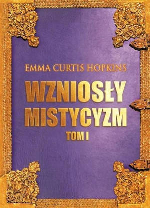 Wzniosły mistycyzm T.1