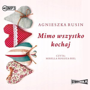 Mimo wszystko kochaj. Audiobook