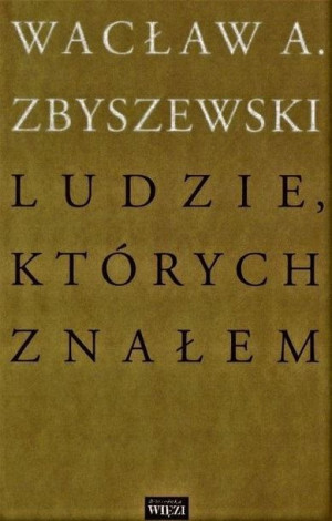 Ludzie, których znałem