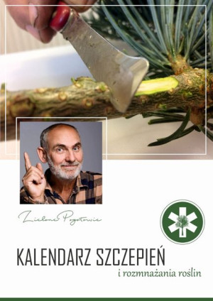 Kalendarz szczepień i rozmnażania roślin ZP