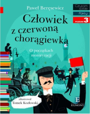 Książeczka Człowiek Z Czerwoną Chorągiewką. Czytam Sobie. Poziom 3