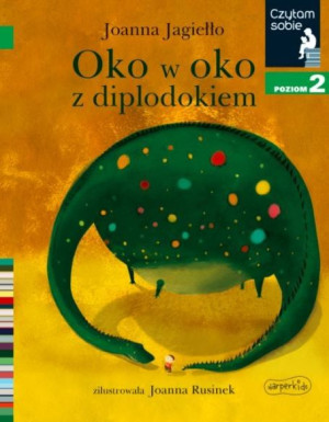 Książeczka Oko W Oko Z Diplodokiem. Czytam Sobie. Poziom 2