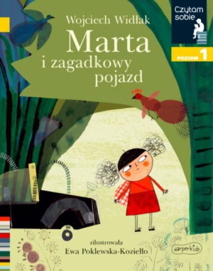 Książeczka Marta I Zagadkowy Pojazd. Czytam Sobie. Poziom 1