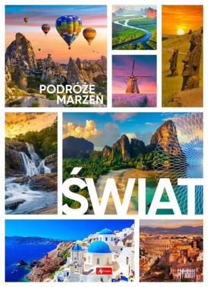 Podróże marzeń. Świat