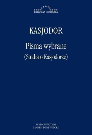 Pisma wybrane (Studia o Kasjodorze)