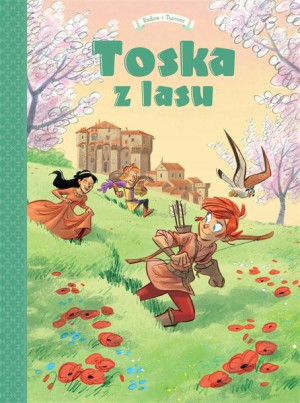 Toska z Lasu T.3 Siena, Florencja, Castelguelfo...