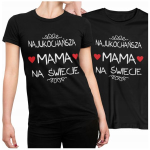 Koszulka Na Dzień Mamy Prezent Najukochańsza Mama