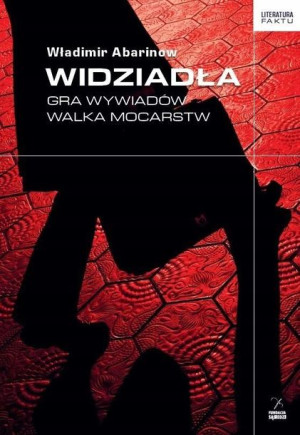 Widziadła. Gra wywiadów. Walka mocarstw