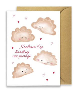 Kartka Okolicznościowa Karnet Kocham Cię Bardziej Niż Pierogi