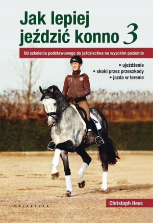 Jak lepiej jeździć konno cz.3 Christoph Hess