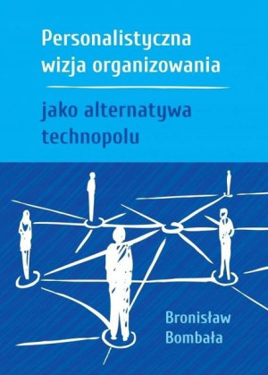 Personalistyczna wizja organizowania jako..
