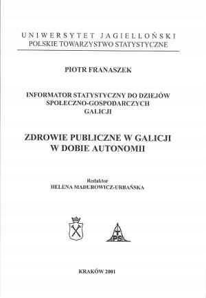 Zdrowie publiczne w Galicji w dobie autonomii