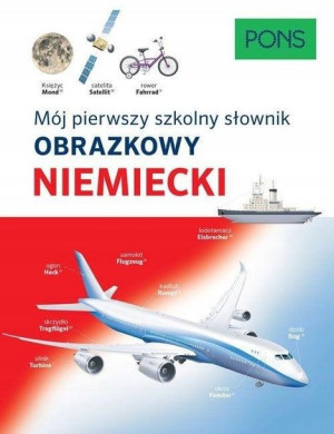 Mój pierwszy szkolny słownik obrazkowy niemiecki