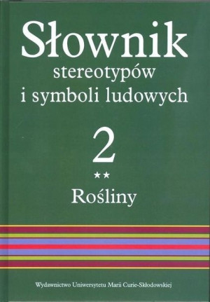 Słownik stereotypów i symboli ludowych t.2, z.II