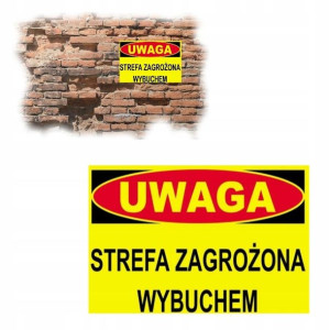 Tablica Budowlana UWAGA STREFA ZAGROŻONA WYBUCHEM
