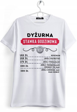 Koszulka Damska T-Shirt Dla Dyżurnej na Prezent