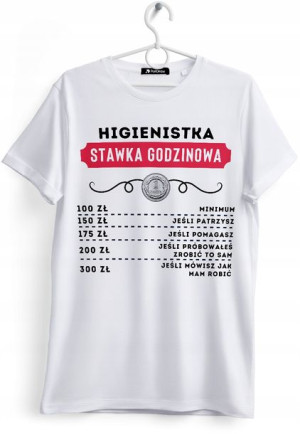 Koszulka Damska T-Shirt Dla Higienistki na Prezent