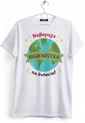 Koszulka Damska T-Shirt Dla Higienistki na Prezent