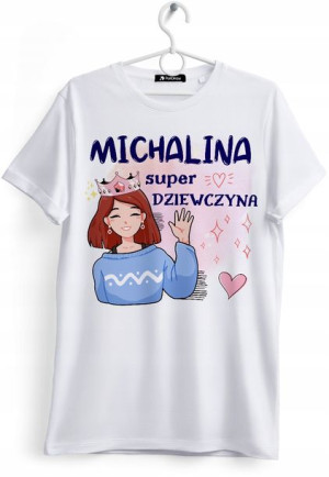 Koszulka Damska T-Shirt Dla Michaliny na Prezent