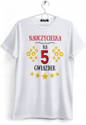 Koszulka Damska T-Shirt Dla Nauczycielki Prezent