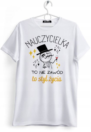 Koszulka Damska T-Shirt Dla Nauczycielki Prezent