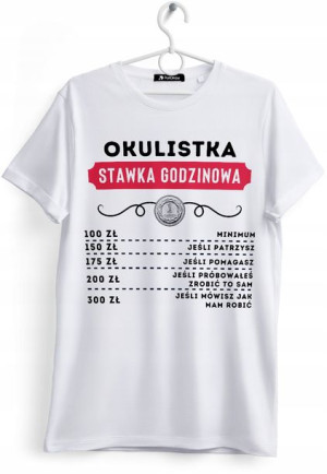 Koszulka Damska T-Shirt Dla Okulistki na Prezent