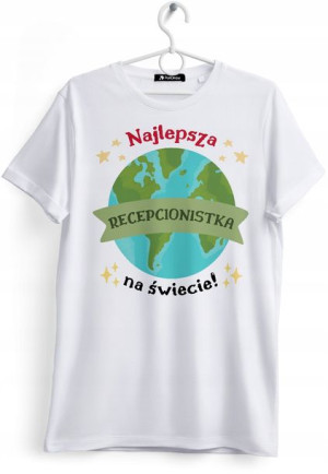 Koszulka Damska T-Shirt Dla Recepcjonistki Prezent