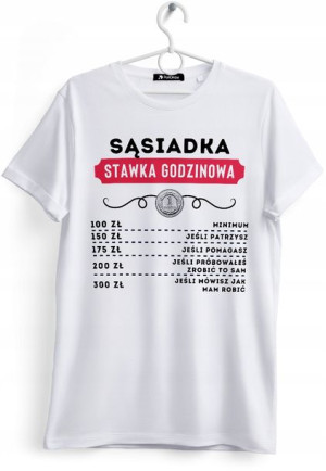 Koszulka Damska T-Shirt Dla Sąsiadki na Prezent