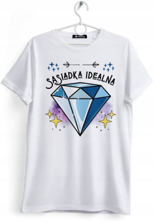 Koszulka Damska T-Shirt Dla Sąsiadki na Prezent