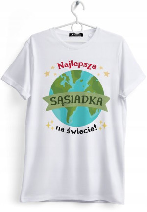Koszulka Damska T-Shirt Dla Sąsiadki na Prezent