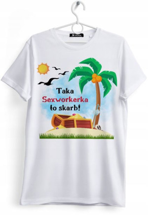 Koszulka Damska T-Shirt Dla Sexworkerki na Prezent