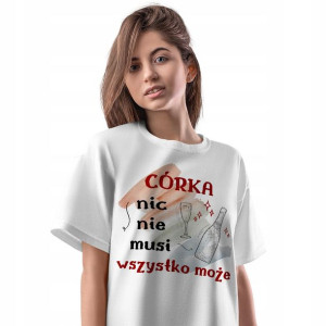 T-Shirt Damski Dla Córki Córeczki Koszulka Prezent