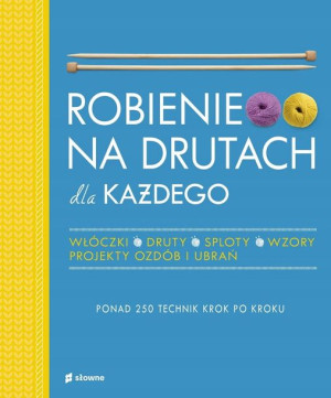 Książka Robienie na drutach dla każdego jęz polski