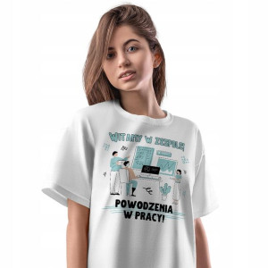 T-Shirt Damski Powitanie w Pracy Koszulka Prezent