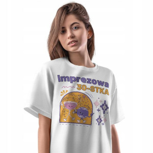 T-Shirt Damski Urodziny 30 30te 30-te S Prezent