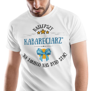 T-Shirt Męski Dla Kabareciarza Koszulka M Prezent