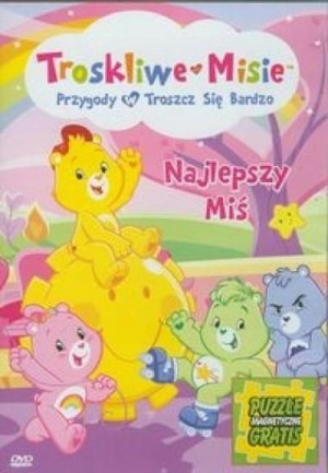 Troskliwe Misie. Najlepszy Miś