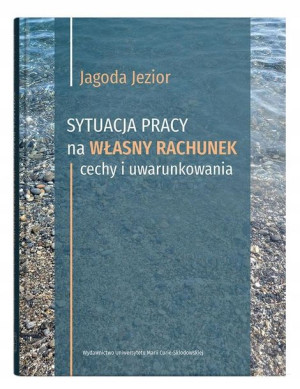 Sytuacja pracy na własny rachunek: cechy i..