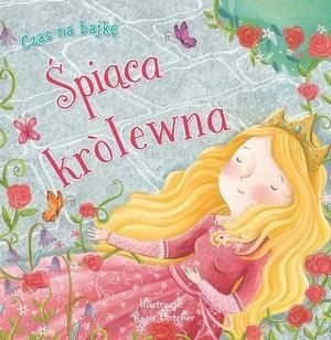Czas na bajkę. Śpiąca Królewna