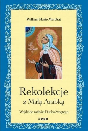 Rekolekcje z Małą Arabką