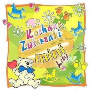 Mini hity. Kochane zwierzaki CD