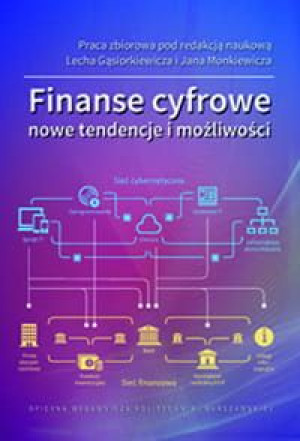 Finanse cyfrowe. Nowe tendencje i możliwości.