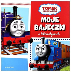 Egmont EGMONT Moje bajeczki o lokomotywach
