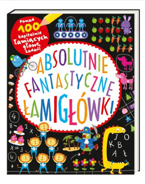 Książeczka Absolutnie fantastyczne łamigłówki