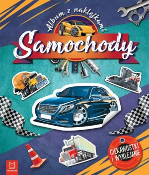 Książeczka Samochody. Album z naklejkami. Ciekawostki i wyklejanie