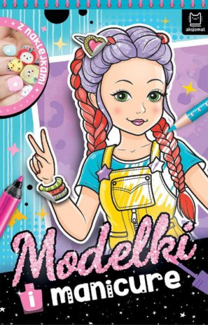 Książka Modelki i manicure. Z naklejkami