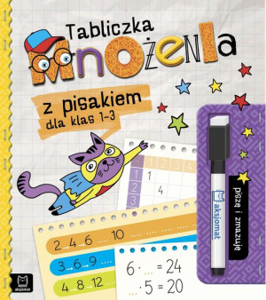 Książka Tabliczka mnożenia z pisakiem dla klas 1-3. Piszę i zmazuję